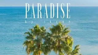 #40 Paradise (Official)