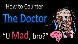 Dead by Daylight - How to Counter The Doctor