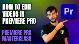 How To Edit Videos In Premiere Pro For Beginners | Lesson 1