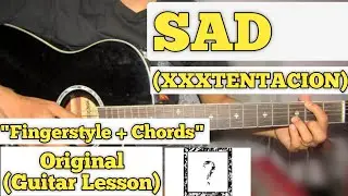 SAD - XXXTENTACION | Guitar Lesson | Fingerstyle Intro & Chords | (With Tab)