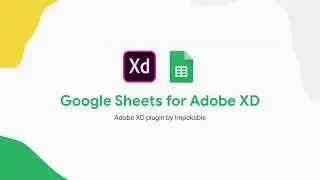 Google Sheets for Adobe XD Plugin Trailer