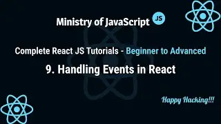 React JS Tutorials | Events Handling in React | React JS From Beginner to Advanced Crash Course