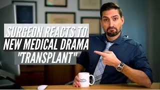 Surgeon Reacts to New Medical Drama "Transplant"