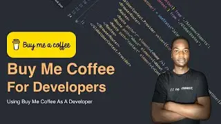 Using Buy Me Coffee As A Developer