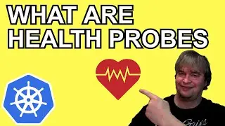 What are Kubernetes HEALTH probes ?