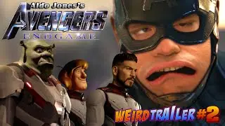 AVENGERS: ENDGAME Weird Trailer #2 | AVENGERS 4 PARODY by Aldo Jones