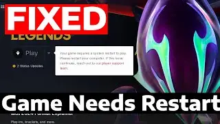 Fix League of Legends Your Game Requires a System Restart to Play | How To