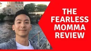 The Fearless Momma Review - Should You Get Into This System?