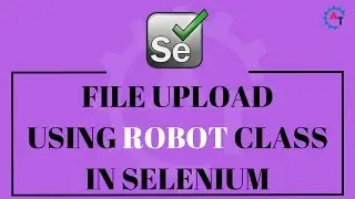 File Upload using Robot Class in Selenium