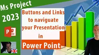 #93.6 Ms Project 2023 ● Buttons and Links to Navigate ● In PowerPoint