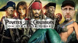 Pirates of the Caribbean: On Stranger Tides - Nostalgia Critic