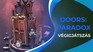 🚪 Rejtélyes ajtók - Doors: Paradox magyar kommentárral 1. rész 🚪 / May 3, 2024 / TA#888