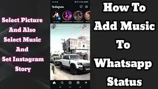 How to Add Music To WhatsApp Status (2024) | Adding Music on WhatsApp Status