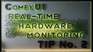 ComfyUI Tip No. 2: Real-Time Hardware Monitoring. Let’s Keep Your CPU Comfy!