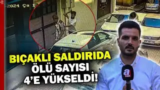 Bingölde bıçaklı saldırı faciasında ölü sayısı 4e yükseldi | A Haber