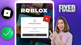 Sorry,there was a problem reaching our servers.Please try again | Roblox Connection error Today