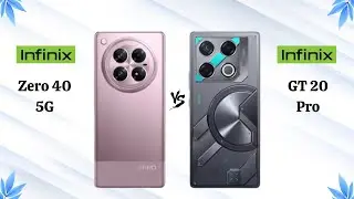 Infinix Zero 40 5G Vs Infinix GT 20 Pro - Full Comparison 2024