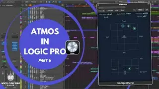 #6 - 3D Objects For Ultimate Panning of Your Atmos Tracks (Dolby Atmos in Logic Pro Series)