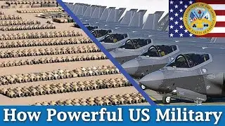 How Powerful US Military | What Exactly Makes the US Military so Powerful
