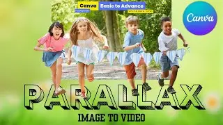 Parallax Effect | Convert Image to Parallax Video | Canva for Beginners | The Digital Tutors