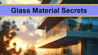 Glass Material Secrets