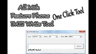 IMEI Change Tool For All Feature Phone Mtk CPU Support