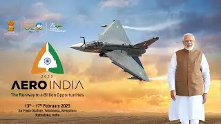 Aero India 2023 : The Runway to a Billion Opportunities