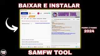 Como baixar e instalar o programa SamFw Tool, passo á passo em 2024