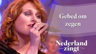 Gebed om zegen - Nederland Zingt