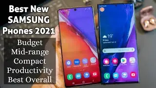 Best new Samsung Phones 2021 : Budget | Compact | Mid-range | High performance