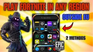 Play Fortnite Outside EU Region - 2 Secret Methods | How to Install Epic Games Fortnite Anywhere