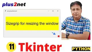 TTK Sizegrip in Tkinter: Resizing Windows with Grid, Pack, and Place Layouts