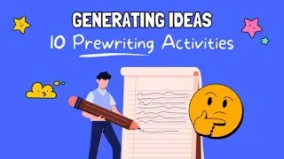 Generating Ideas Through Prewriting Activities (With Examples) 💡