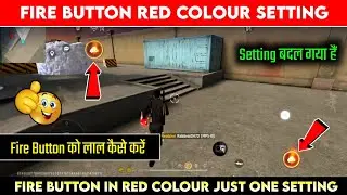 Free Fire Me Fire Button Ko Red Kaise Kare।How To Make Fire Button Red।Fire Fire Button Red Colour