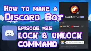 HOW TO MAKE A DISCORD BOT || PART 25 LOCK & UNLOCK COMMAND