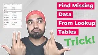 Find Missing Data from Lookup Tables - A Trick!