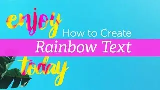 How to Create a Rainbow Text Overlay With PicsArt