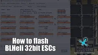 How to Flash BLHeli_32 Bit ESCs