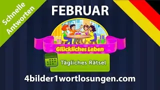 Tägliches Rätsel 🇩🇪 Februar 2024 4 Bilder 1 Wort ❤️ Glückliches Leben Antworten!