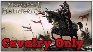 The Horse Lords Rising #1  -  Mount & Blade II: Bannerlord (Cavalry only)