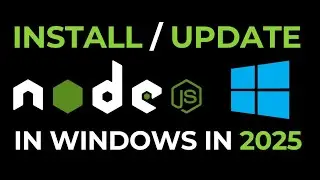 How to Install or Update Node.js on Windows 11 | Step-by-Step Guide (2025)