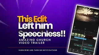 HE WAS SPEECHLESS! || AMAZING CHURCH EVENT TRAILER VIDEO edited on Capcut Mobile 