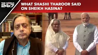 Bangladesh News | If We Had Not Helped Sheikh Hasina...: Shashi Tharoor On Ex Bangladesh PM