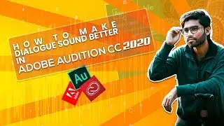 How to Use the Essential Sound Panel in Adobe Audition CC 2020 I Make Dialogue Sound Better