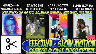 Efectum - Slow Motion Camera & Fast Video Editor 🔥Free Download🔥 App Tutorial On Android Easy Guide