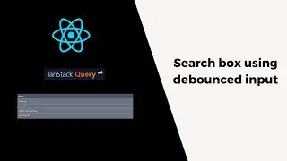 Search box with React Query v4 & debounced input | React | TanStack React Query v4 | Debounced Input