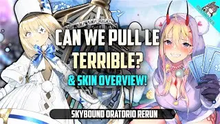 [Azur Lane] PULLING FOR LE TERRIBLE! ⚜Skybound Oratorio⚜ Rerun Summons & Skins Overview!