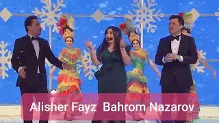 Alisher Fayz&Bahrom Nazarov Yangi yilda  taronasi