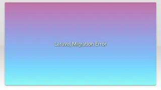 Laravel Migration Error