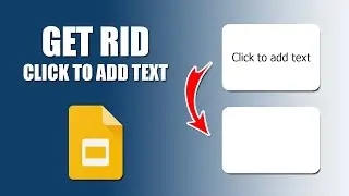 How to get rid of click to add text in google slides